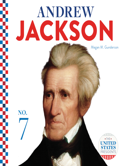 Title details for Andrew Jackson by Megan M. Gunderson - Available